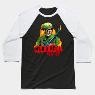 war is hell soldier skeleton design Baseball T-Shirt